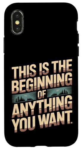 This Is The Beginning Of Anything You Want - �X�}�z�P�[�X iPhone X/XS �p
