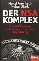 Der NSA-Komplex: Edward Snowden und der Weg in die totale Überwachung 3421046581 Book Cover