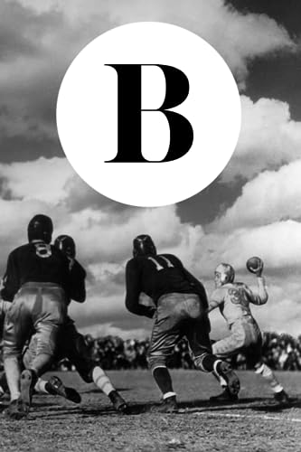 B: Vintage Football Sport Themed Initial Monogram Letter 'B' Notebook Personalized Name Lined Journal / Diary with Classic Black and White Photo Cover for Writing Notes