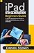 Produktbild iPad 8th Generation Beginners Guide: A Step-by-Step Beginners Guide to 2020 iPad 8th Generation with Tips and Tricks