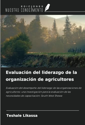 Evaluación del liderazgo de la organización de agricultores (Spanish Edition)