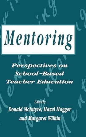 Mentoring: Perspectives on School-based Teacher Education book cover