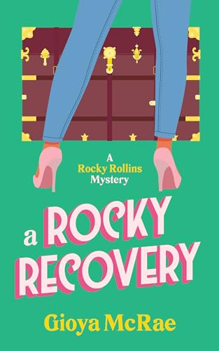A Rocky Recovery (A Rocky Rollins Mystery Book 1)