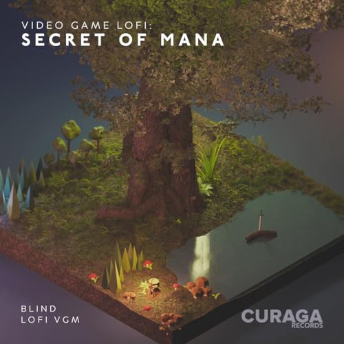 Video Game Lofi: Secret Of Mana (Original Soundtrack)