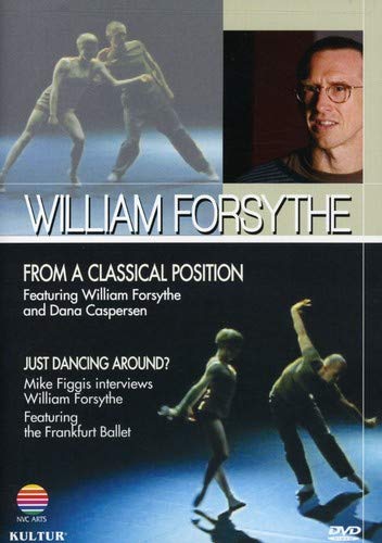 From a Classical Position Just Dancing Around - William Forsyth