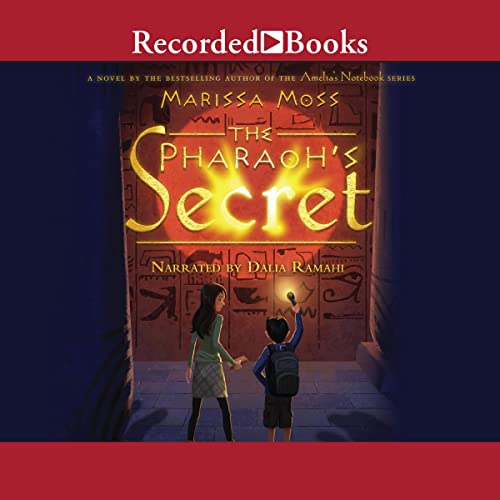 The Pharaoh's Secret by Marissa Moss episode artwork