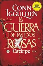 La Guerra de las dos rosas. Estirpe (EDICION BESTSELLER)