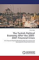 The Turkish Political Economy After the 2000-2001 Financial Crises 3846553026 Book Cover