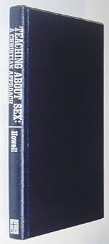 Hardcover Teaching about sex: a Christian approach Book