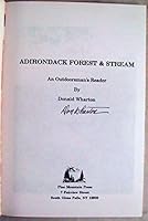 Adirondack Forest and Stream: An Outdoorsman's Reader 0964154803 Book Cover