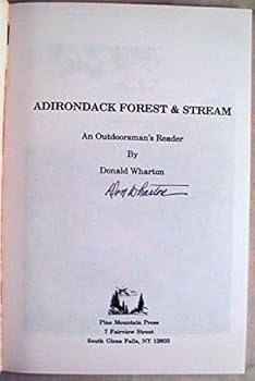 Hardcover Adirondack Forest and Stream: An Outdoorsman's Reader Book