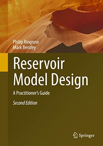 Reservoir Model Design: A Practitioner's Guide