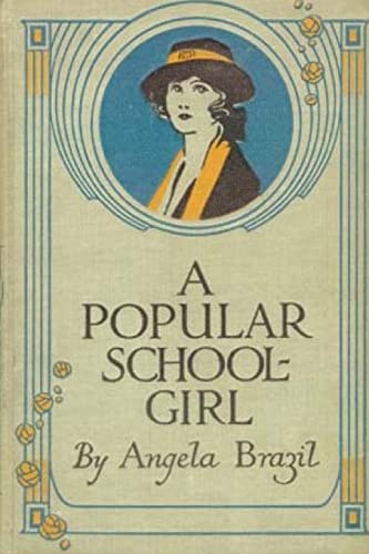 A Popular Schoolgirl 1517329094 Book Cover