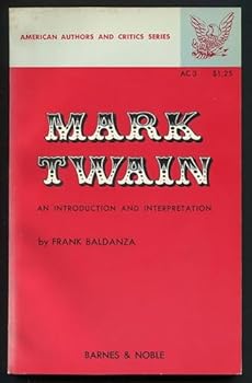 Paperback Mark Twain: An Introduction and Interpretation (American Authors and Critics Series, AC3) Book