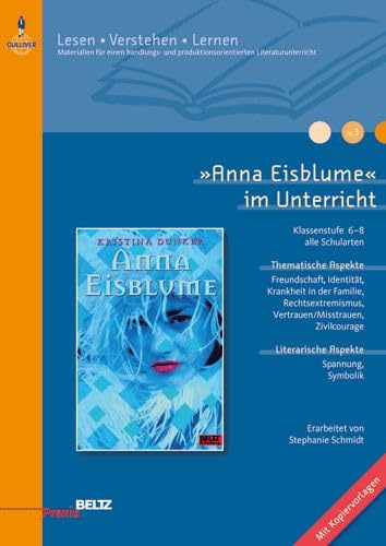 Anna Eisblume« im Unterricht: Klassenstufe 6-8