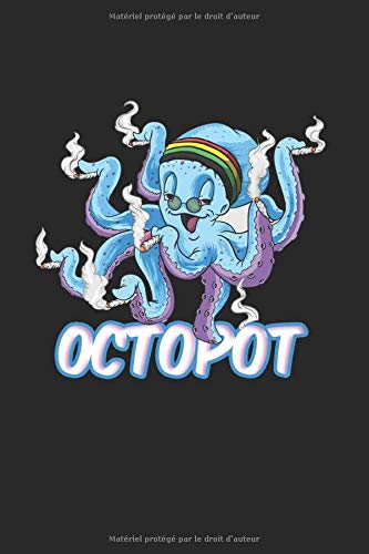 Octopot Octopus commun Carnet de Notes: chanvre Carnet A5 à carreaux Carnet de calcul Organiseur Bloc notes fumeur de haschisch calepin Journal cadeau fumeur Brochure quadrillé