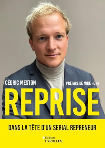 Reprise: Dans la tête d'un serial repreneur