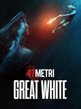 47 Metri Great White