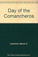 Day of the Comancheros B001OAHT54 Book Cover