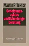 Scheidungszyklus und Scheidungsberatung: Ein Handbuch