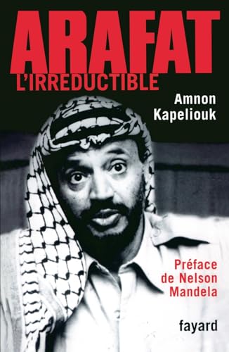 Arafat l'irréductible