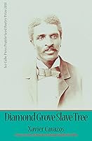 Diamond Grove Slave Tree 1888160845 Book Cover