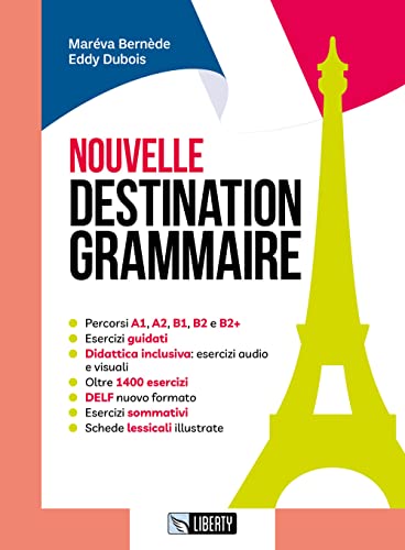 Nouvelle destination grammaire. Per le Scuole superiori
