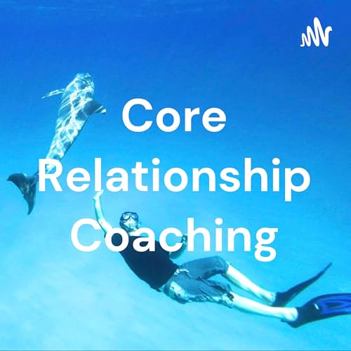 『Core Relationship Coaching』のカバーアート