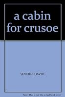 Cabin for Crusoe B0021RDL7O Book Cover