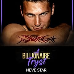 A Billionaire Tryst Audiobook By Neve Star cover art