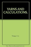 YARNS AND CALCULATIONS. B00116D3LU Book Cover