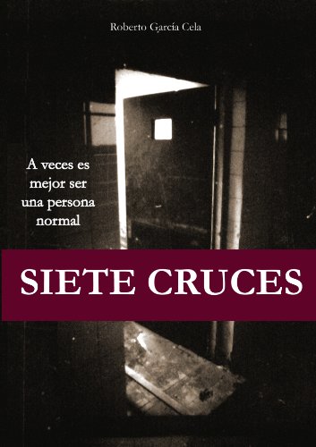 Siete Cruces (Spanish Edition)
