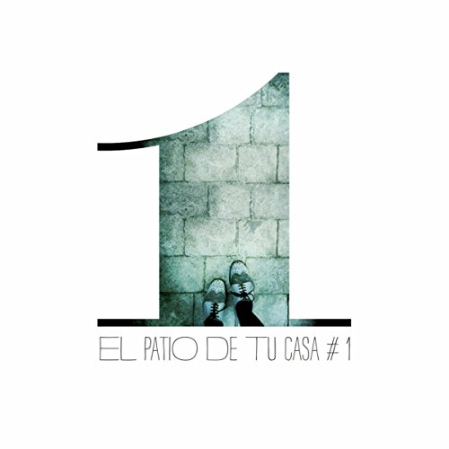 1 de El Patio de Tu Casa en Amazon Music Amazon.es