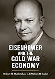 Eisenhower and the Cold War Economy