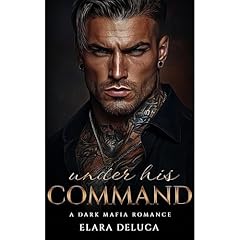 Under his Command Audiolibro Por Elara DeLuca arte de portada