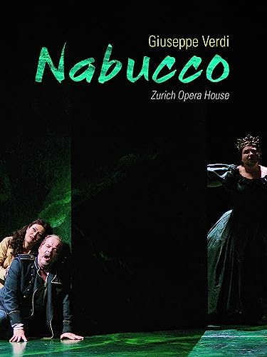 Giuseppe Verdi: Nabucco, Zurich Opera House
