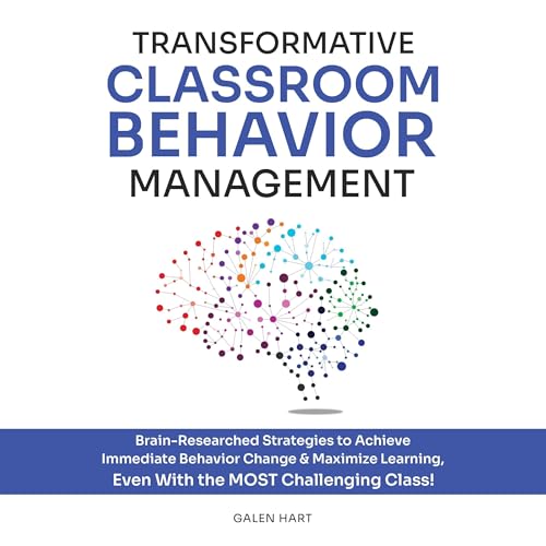 Transformative Classroom Behavior Management by Galen Hart episode artwork