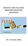 Helpful Tips To Avoid Grocery Delivery Disasters