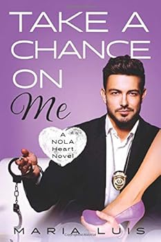 Paperback Take A Chance On Me (A NOLA Heart Novel) Book