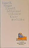 Massel & Schlamassel und andere Kindergeschichten - Isaac Bashevis Singer