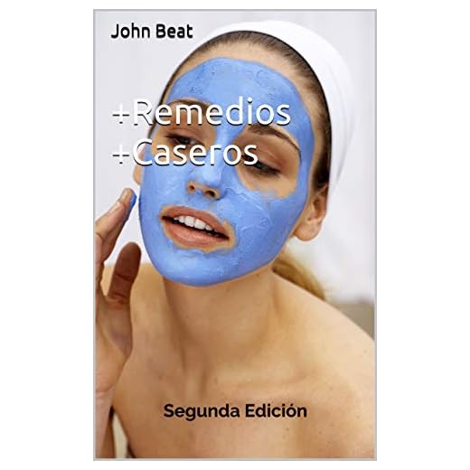 +Remedios +Caseros: Segunda Edición