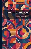 Parties of the Play 1025891406 Book Cover