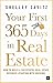 Your First 365 Days in Real Estate: How to build a successful real estate business (starting with nothing)