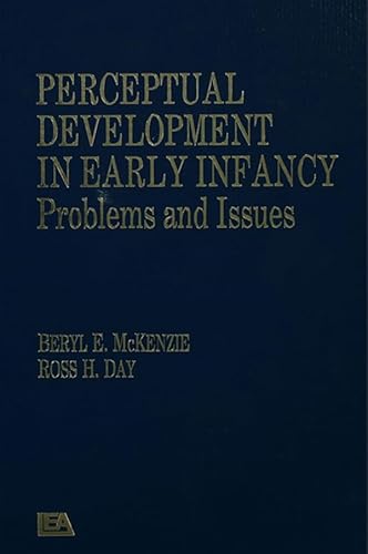 Perceptual Development in Early Infancy: Problems & Issues (English Edition)