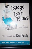 The badge bar blues: How and where to get them ... : in four stages B0007I61GW Book Cover