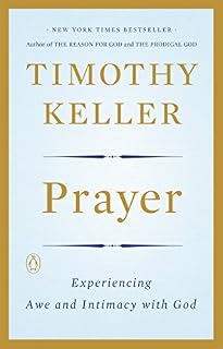 Prayer: Experiencing Awe and Intimacy with God