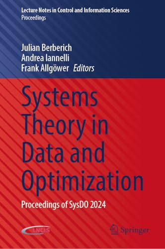 Systems Theory in Data and Optimization: Proceedings of SysDO 2024 (Lecture Notes in Control and Information Sciences - Proceedings)
