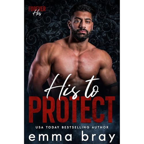 His to Protect Audiolibro Por Emma Bray arte de portada