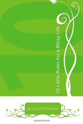 10 Little Rules for a Blissy Life