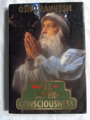 From Sex to Superconsciousness 3893380620 Book Cover